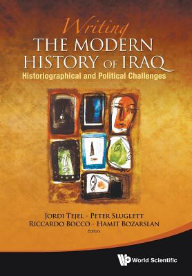 Writing the Modern History of Iraq