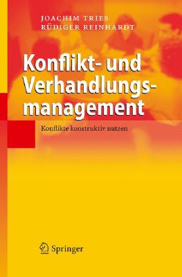 Konflikt- Und Verhandlungsmanagement: Konflikte Konstruktiv Nutzen