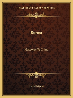 Burma: Gateway To China