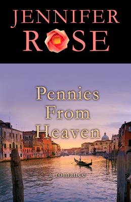 Pennies from Heaven: A Romance