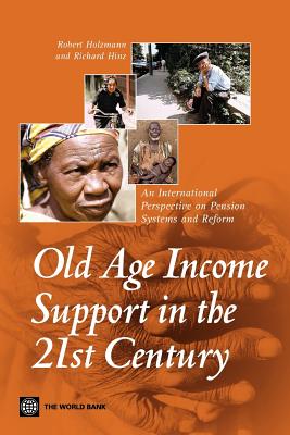 Old-Age Income Support in the 21st Century: An International Perspective on Pension Systems and Reform