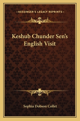 Keshub Chunder Sen's English Visit