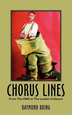 Chorus Lines: From the Eno at the London Coliseum