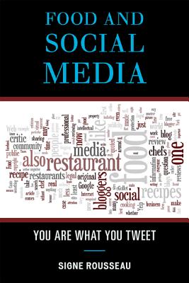 Food and Social Media: You Are What You Tweet