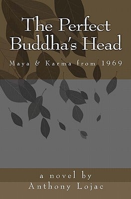 The Perfect Buddha's Head: Maya & Karma from 1969