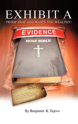 Exhibit a: Proof That God Wants You Wealthy!