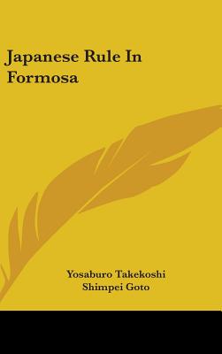Japanese Rule In Formosa