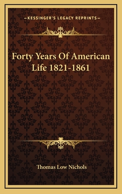 Forty Years Of American Life 1821-1861