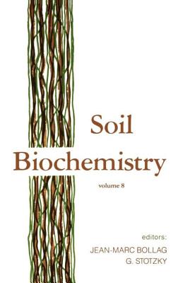 Soil Biochemistry: Volume 8