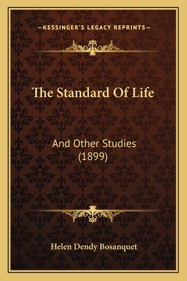 The Standard Of Life: And Other Studies (1899)