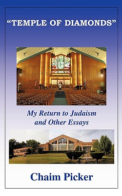 Temple of Diamonds: My Return to Judaism and Other Essays