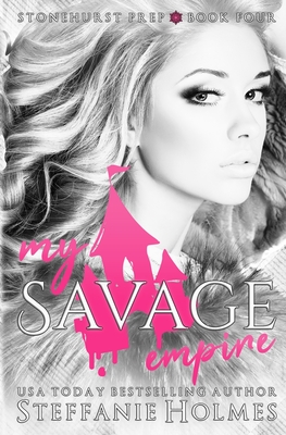 My Savage Empire: A dark gang romance