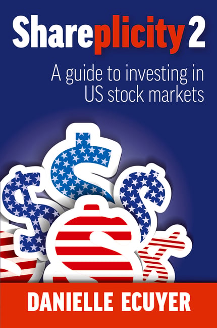 Shareplicity 2: A Guide to Investing in Us Stock Markets