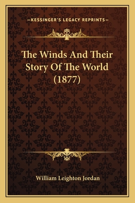 The Winds And Their Story Of The World (1877)
