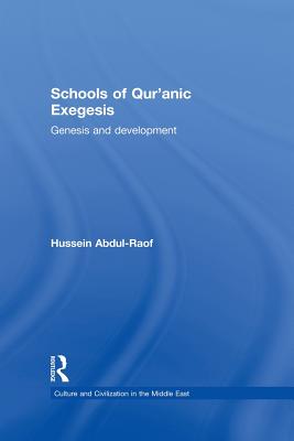 Schools of Qur'anic Exegesis: Genesis and Development