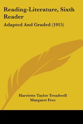Reading-Literature, Sixth Reader: Adapted And Graded (1915)