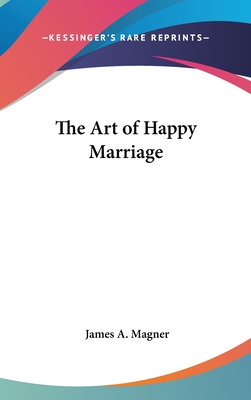 The Art of Happy Marriage
