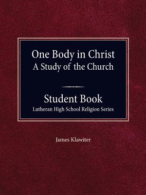 One Body in Christ - A Study of the Church, Student Book