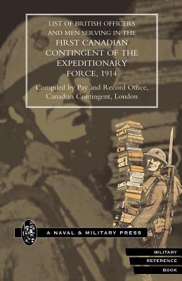 List of Officers and Men Serving in the First Canadian Contingent of the British Expeditionary Force, 1914