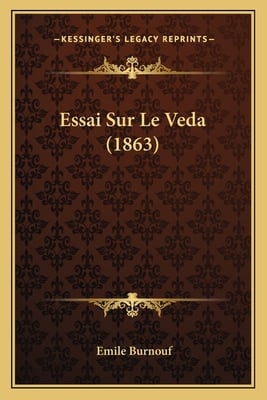 Essai Sur Le Veda (1863)