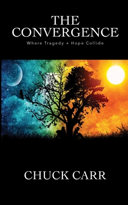 The Convergence: Where Tragedy + Hope Collide