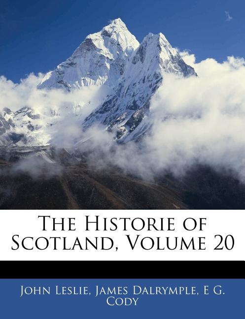 The Historie of Scotland; Volume 20