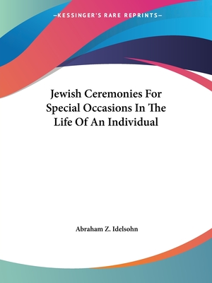 Jewish Ceremonies For Special Occasions In The Life Of An Individual