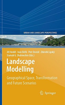 Landscape Modelling: Geographical Space, Transformation and Future Scenarios