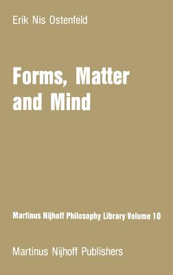 Forms, Matter and Mind: Three Strands in Plato's Metaphysics