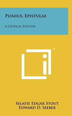 Plinius, Epistulae: A Critical Edition