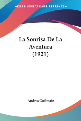 La Sonrisa De La Aventura (1921)