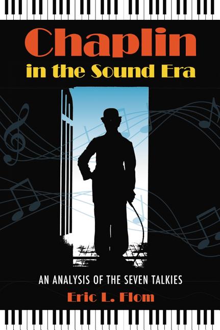 Chaplin in the Sound Era: An Analysis of the Seven Talkies