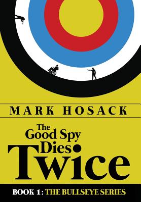 The Good Spy Dies Twice