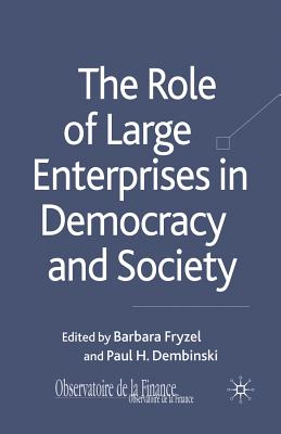 The Role of Large Enterprises in Democracy and Society