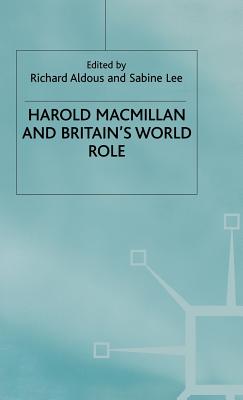 Harold MacMillan and Britain's World Role