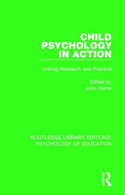 Child Psychology in Action: Linking Research and Practice