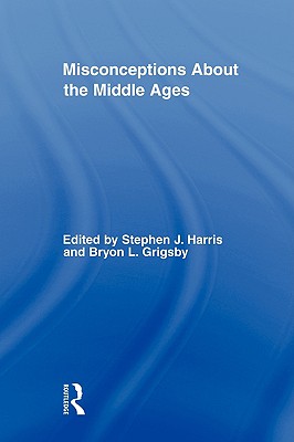 Misconceptions about the Middle Ages