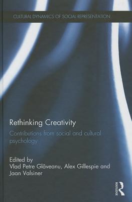 Rethinking Creativity: Contributions from Social and Cultural Psychology