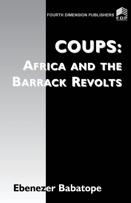 Coup: Africa and the Barrack Revolts