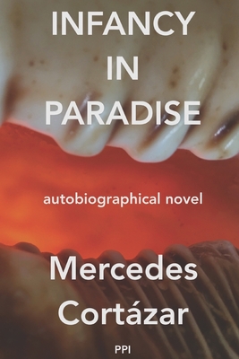 Infancy in Paradise: Autobiographical Novel
