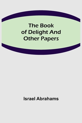 The Book of Delight and Other Papers