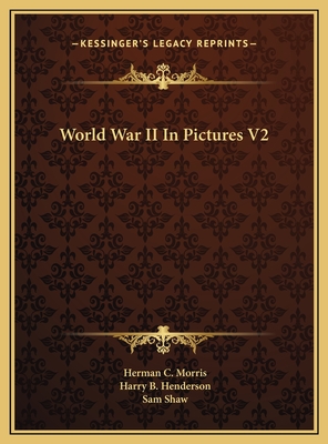 World War II In Pictures V2