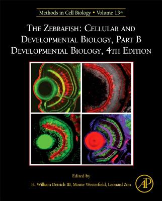The Zebrafish: Cellular and Developmental Biology, Part B Developmental Biology: Volume 134