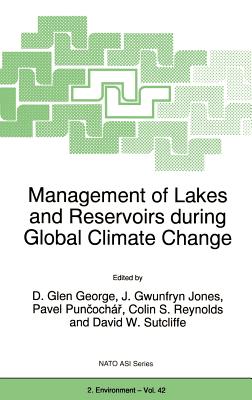 Management of Lakes and Reservoirs During Global Climate Change