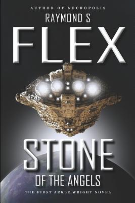 Stone of the Angels: The First Arkle Wright Novel