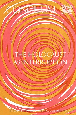 Concilium 175: Holocaust as Interruption