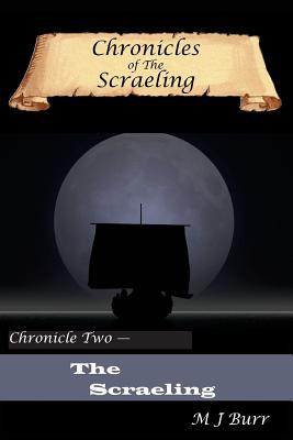 Chronicles of the Scraeling: Chronicle Two - The Scraeling