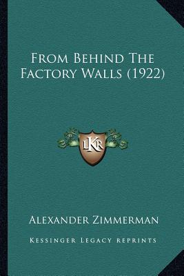 From Behind The Factory Walls (1922)