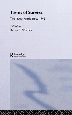 Terms of Survival: The Jewish World Since 1945