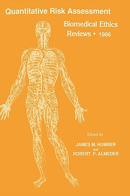 Quantitative Risk Assessment: Biomedical Ethics Reviews - 1986